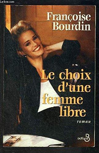 Le choix d'une femme libre