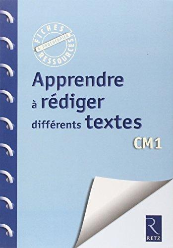 Apprendre à rédiger différents textes : CM1