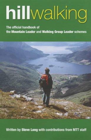 Hill Walking: The Official Handbook of the Mountain Leader and Walking Group Leader Schemes