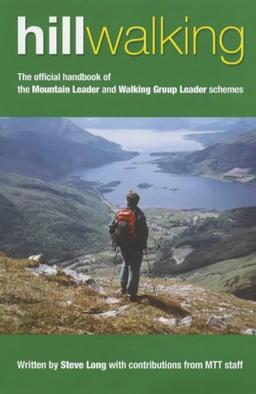 Hill Walking: The Official Handbook of the Mountain Leader and Walking Group Leader Schemes