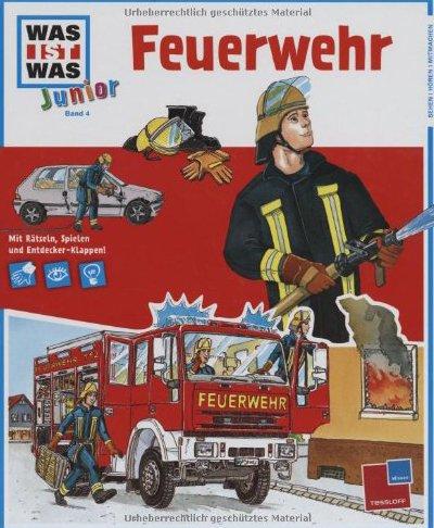 Was ist was junior, Band 04: Feuerwehr