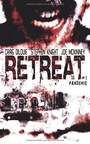 Retreat 1 - Pandemie: Thriller