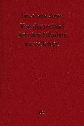 Gesammelte Werke: Von der rechten Art, den Glauben zu verlieren [Ges. Werke, 1]: BD 2