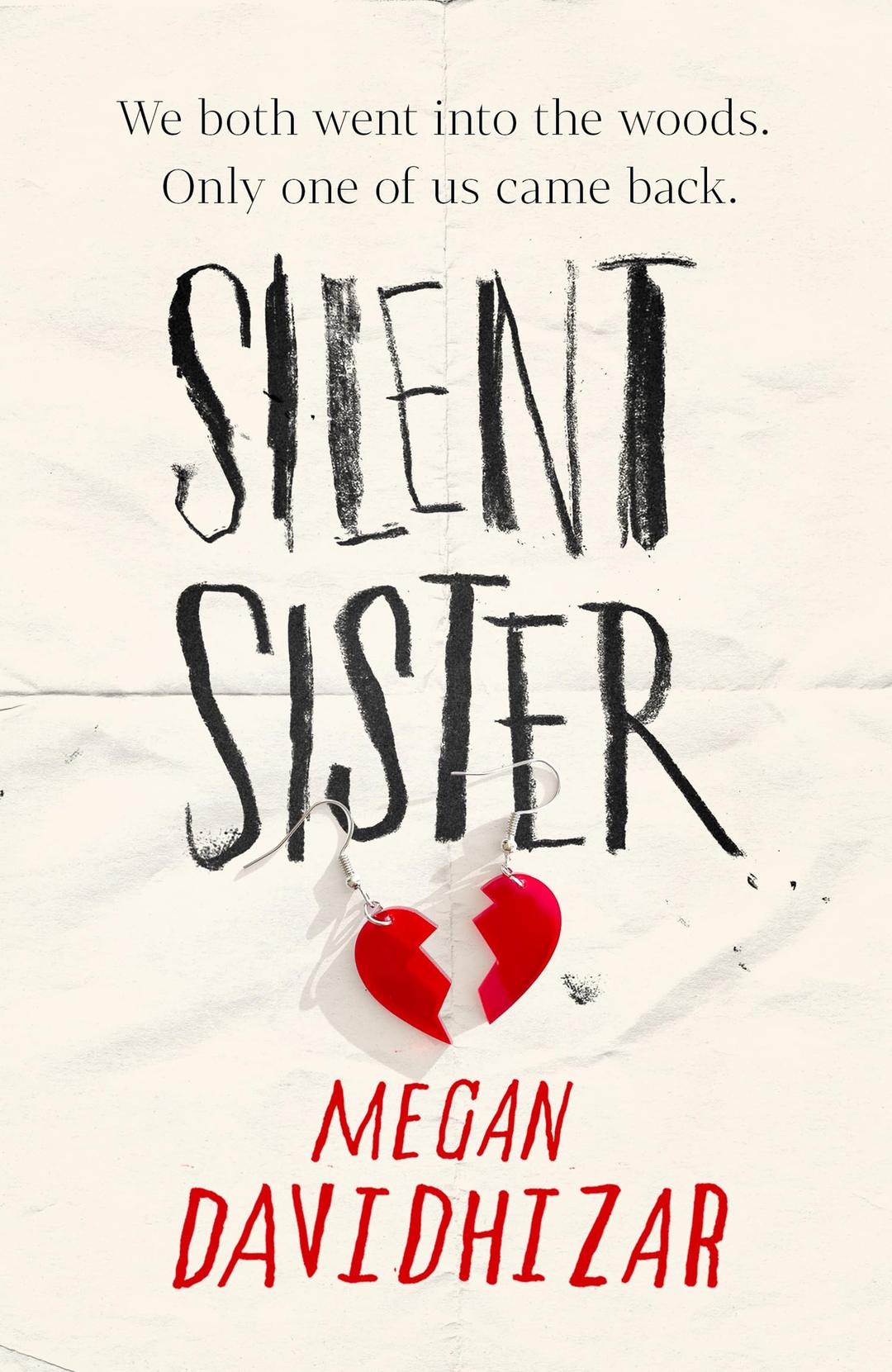 Silent Sister: With incredible twists and an unputdownable story, Silent Sister is the gripping YA thriller of the year.