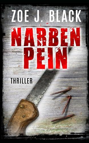 Narbenpein: Thriller (Künzel & Lobenstein-Thriller)