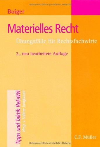 Materielles Recht: Übungsfälle für Rechtsfachwirte (Tipps und Taktik)