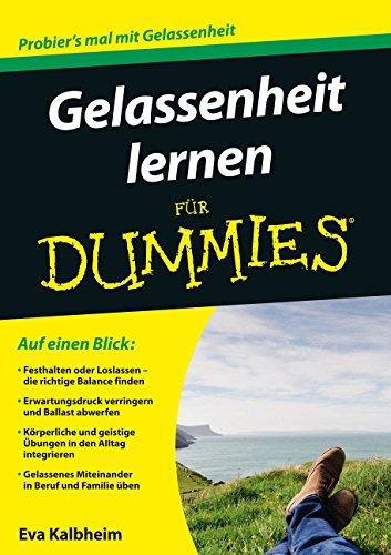 Gelassenheit lernen für Dummies