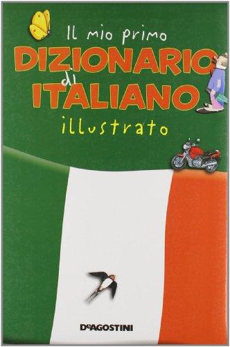 Il mio primo dizionario di italiano illustrato