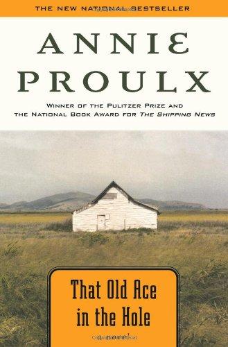 That Old Ace in the Hole (Proulx, E Annie)