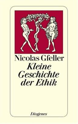 Eine kleine Geschichte der Ethik. Von Buddha bis Ernst Bloch.