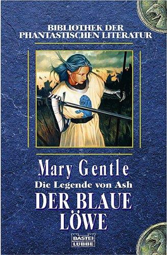 Die Legende von Ash 01. Der blaue Löwe.