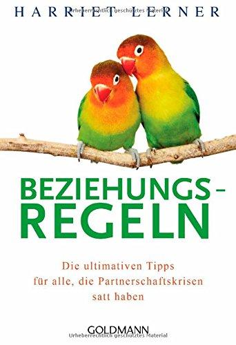 Beziehungsregeln: Die ultimativen Tipps für alle, die Partnerschaftskrisen satt haben