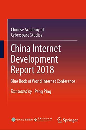 China Internet Development Report 2018: Blue Book of World Internet Conference