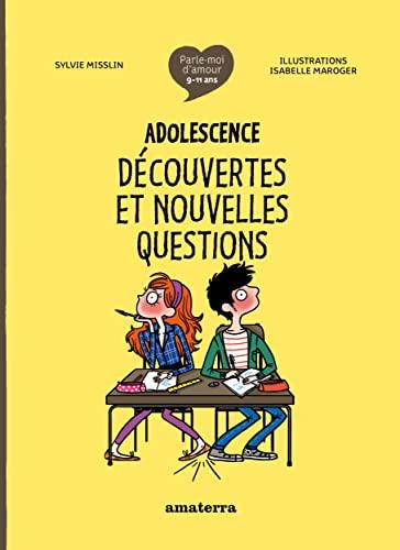 Adolescence : découvertes et nouvelles questions