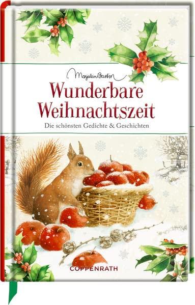 Wunderbare Weihnachtszeit: Die schönsten Gedichte & Geschichten (Edizione)