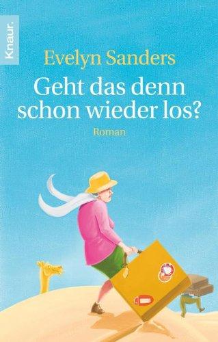 Geht das denn schon wieder los?: Roman