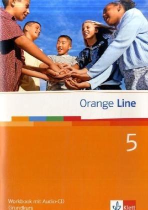 Orange Line. Workbook mit Audio-CD Teil 5 (5. Lernjahr) Grundkurs