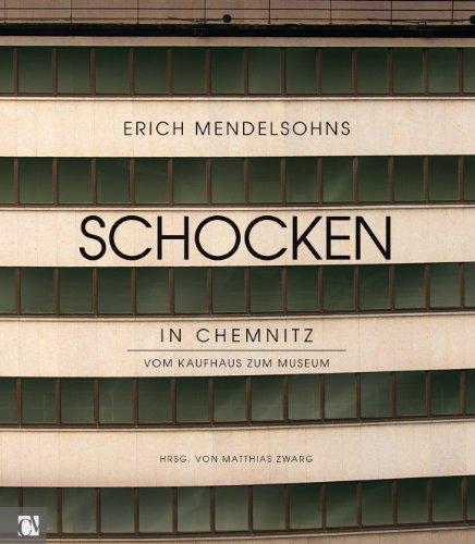 Erich Mendelsohns Schocken in Chemnitz: Vom Kaufhaus zum Museum