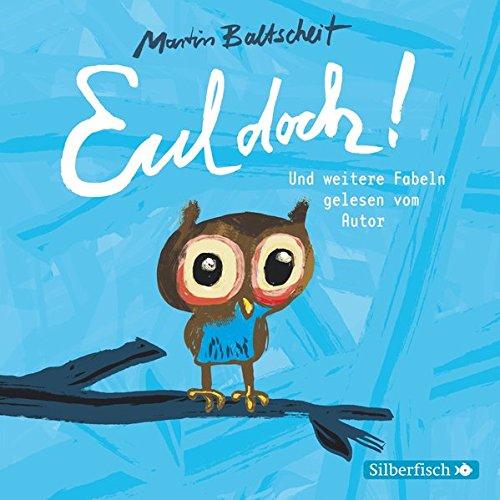 Eul doch!: und weitere Geschichten: 1 CD