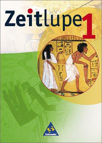 Zeitlupe - Geschichte Hauptschule: Zeitlupe - Allgemeine Ausgabe: Schülerband 1: Menschen machen Geschichte