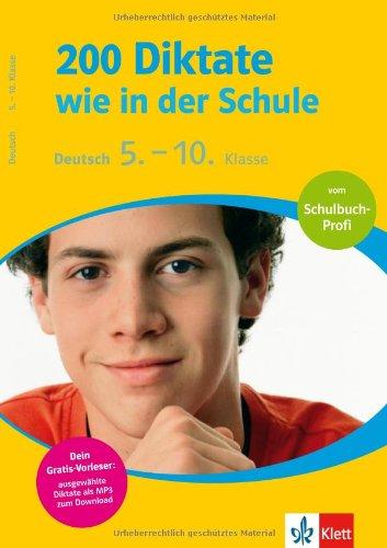 200 Diktate wie in der Schule, Deutsch 5.-10. Klasse