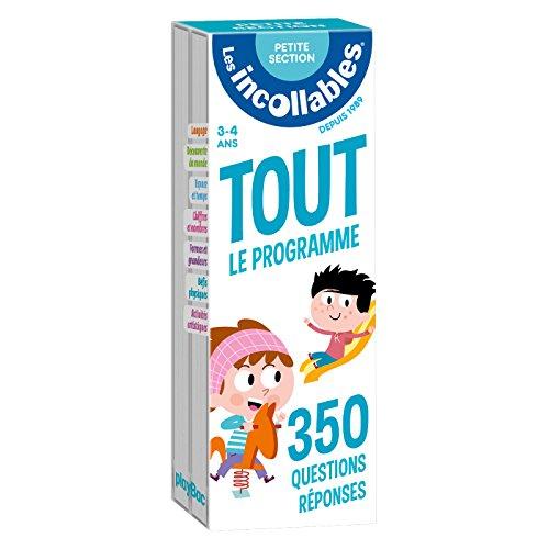 Les incollables : tout le programme petite section : 350 questions réponses, 3-4 ans