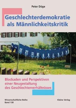 Geschlechterdemokratie als Männlichkeitskritik