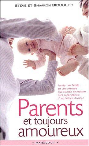 Parents et toujours amoureux