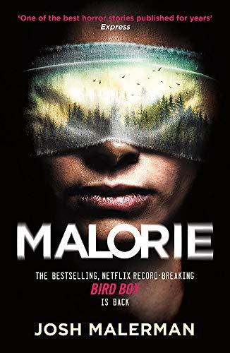 Malorie: 'One of the best horror stories published for years’ (Express)