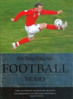 The "Daily Telegraph" Football Years