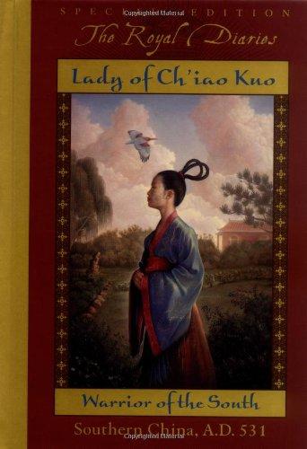 Lady of Ch'Iao Kuo: Warrior of the South (Royal Diaries)