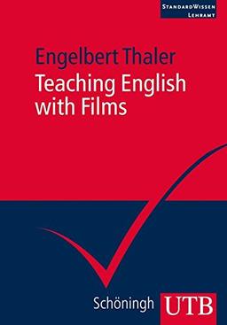 Teaching English with Films (UTB M (Medium-Format))