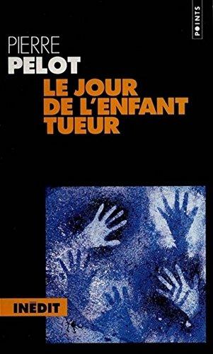 Le livre de Ahorn. Le jour de l'enfant tueur