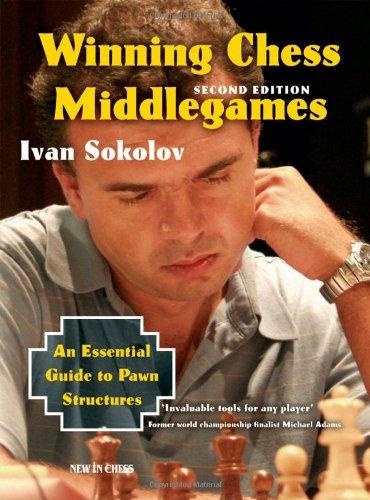 Winning Chess Middlegames: An Essential Guide to Pawn Structures