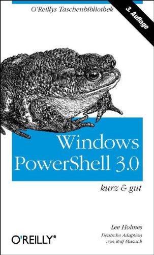 Windows PowerShell 3.0 - kurz & gut