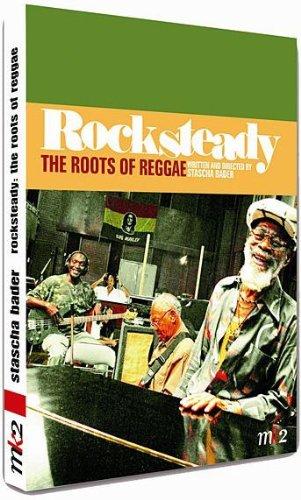 Rock steady the roots of reggae [FR Import]