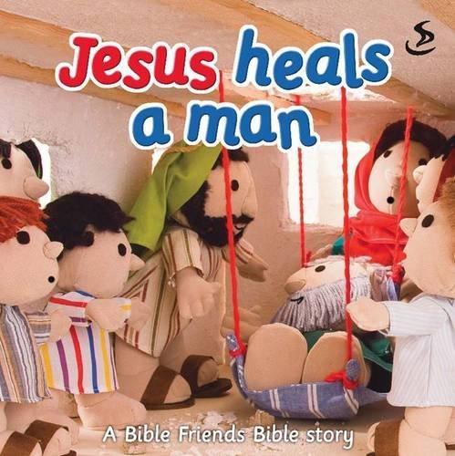 Jesus Heals a Man (Bible Friends)