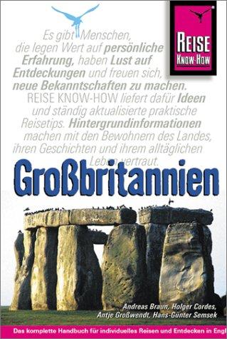 Großbritannien. Reisehandbuch für England, Wales und Schottland