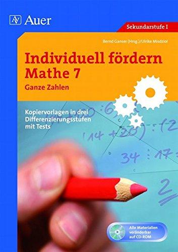 Individuell fördern Mathe 7 Ganze Zahlen: Kopiervorlagen in drei Differenzierungsstufen mit Tests (7. Klasse)