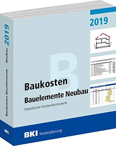 Baukosten Bauelemente Neubau 2019: Statistische Kostenkennwerte Teil 2