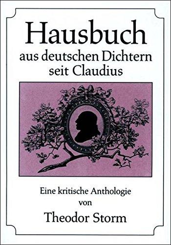 Hausbuch aus deutschen Dichtern seit Claudius - Eine kritische Anthologie