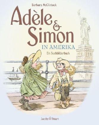 Adèle und Simon in Amerika: Ein Suchbilderbuch