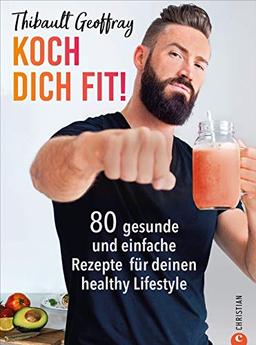 Koch dich fit! 80 gesunde und einfache Rezepte für deinen healthy Lifestyle. Mit vielen Paleo-Optionen ohne Gluten und Laktose. Plus effektive Workouts für jedes Fitnesslevel.