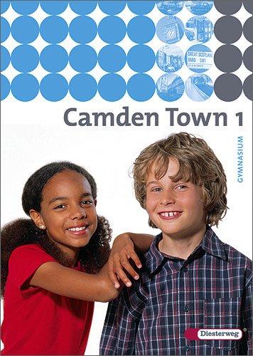 Camden Town - Ausgabe 2005 für Gymnasien: Camden Town - Allgemeine Ausgabe 2005 für Gymnasien: Textbook 1