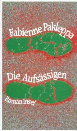 Die Aufsässigen: Roman