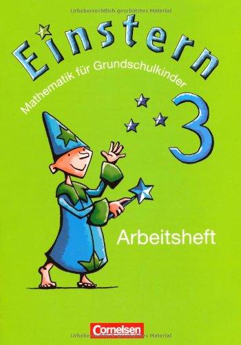 Einstern - Bisherige Ausgabe: Band 3 - Arbeitsheft: Mathematik für Grundschulkinder