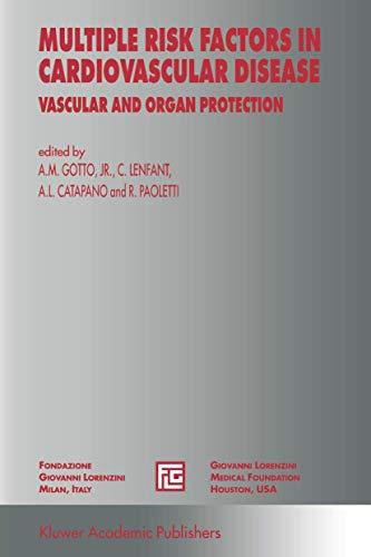 Multiple Risk Factors in Cardiovascular Disease: Vascular and Organ Protection (Medical Science Symposia Series, 8, Band 8)