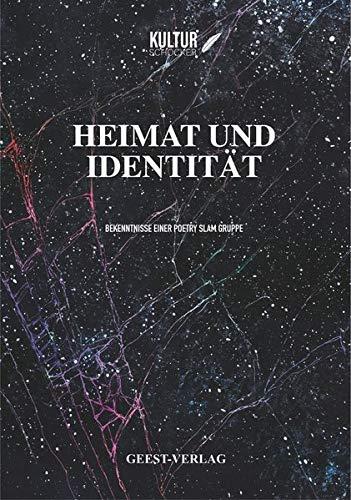 Heimat und Identität: Bekenntnisse einer Poetry Slam Gruppe