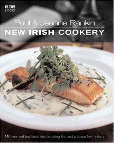 Paul and Jeanne Rankin's New Irish Cookery