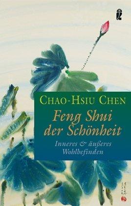 Feng Shui der Schönheit: Inneres &amp; äußeres Wohlbefinden